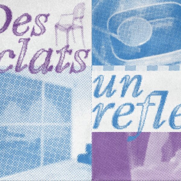 Des éclats, un reflet
