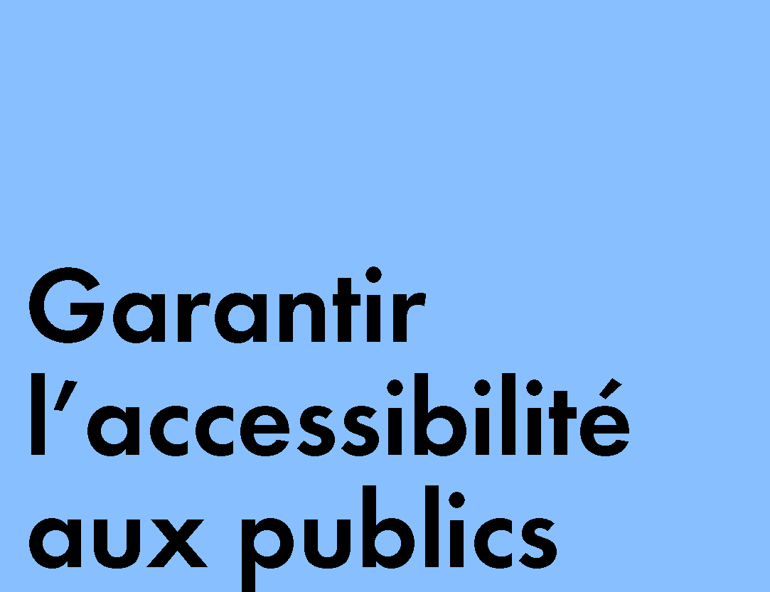 Garantir l'accessibilité aux publics
