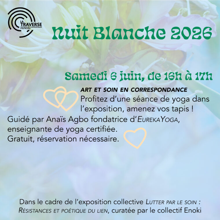 Atelier séance de yoga dans l'exposition « LUTTER PAR LE SOIN : RÉSISTANCES ET POÉTIQUE DU LIEN », curatée par le collectif Enoki