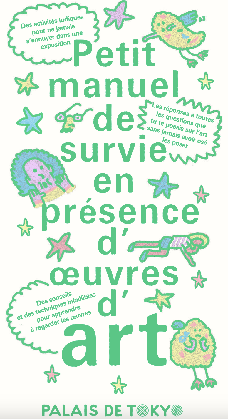 Manuel de survie du Palais de Tokyo